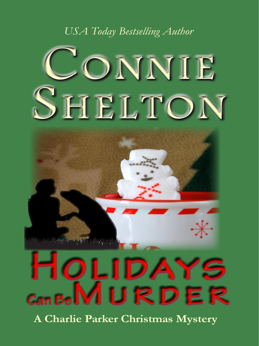 Title details for Holidays Can Be Murder by Connie Shelton - Available